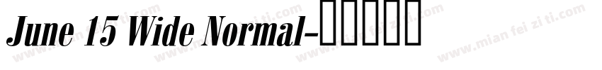 June 15 Wide Normal字体转换